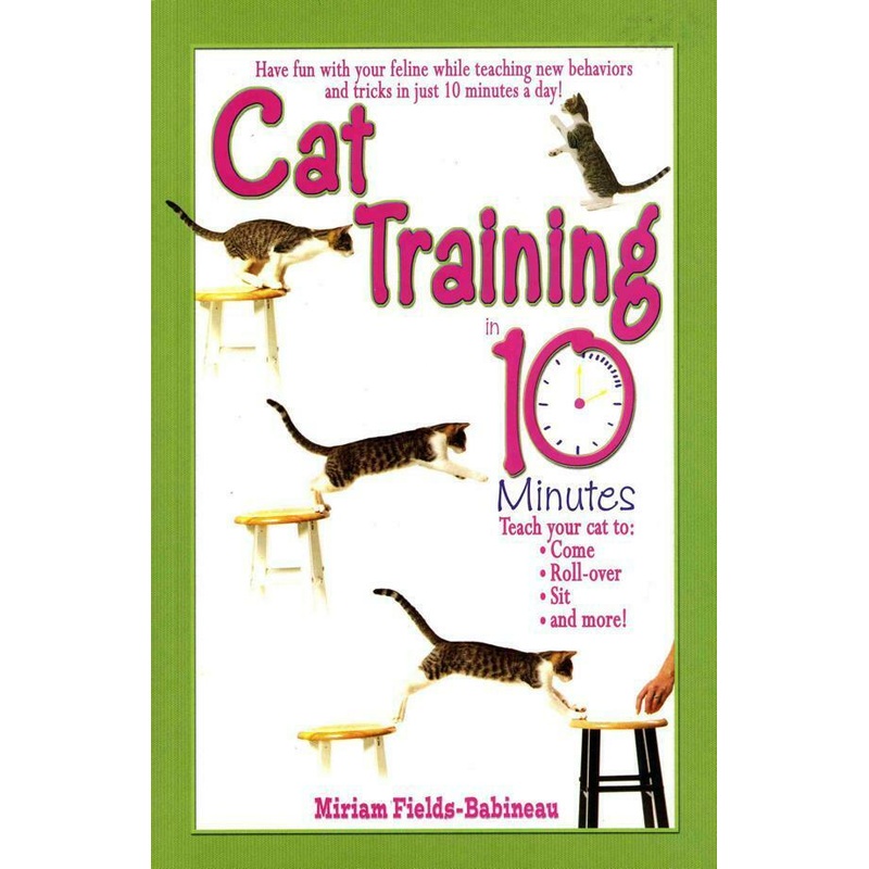 Cat Training In 10 Minutes by Miriam Fields-Babineau book
